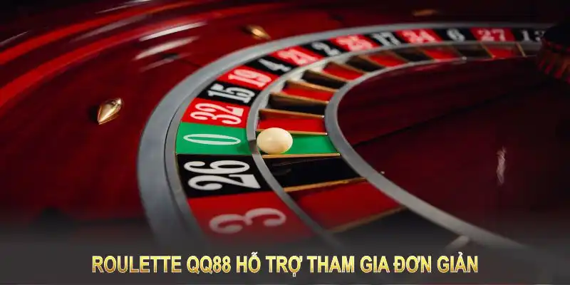 Roulette QQ88 hỗ trợ tham gia đơn giản, tối ưu từng bước trải nghiệm